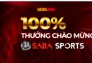 <strong>100% THƯỞNG CHÀO MỪNG SABA SPORTS</strong>