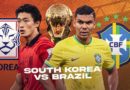 Nhận định Brazil vs Hàn Quốc: Son Heung-min và đồng đội có cơ hội?