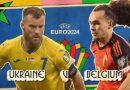 Nhận định – dự đoán bóng đá Bỉ vs Ukraine, 23h00 ngày 26/6: Quyết lấy ngôi đầu